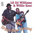 Lil Ed & Willie Kent - Who's been talking (CD) - Velvet Music