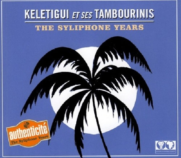 Keletigui & Ses Tambourins - Syliphone years (CD)