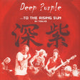 Deep Purple - To the rising sun (in tokyo) (LP) - Velvet Music
