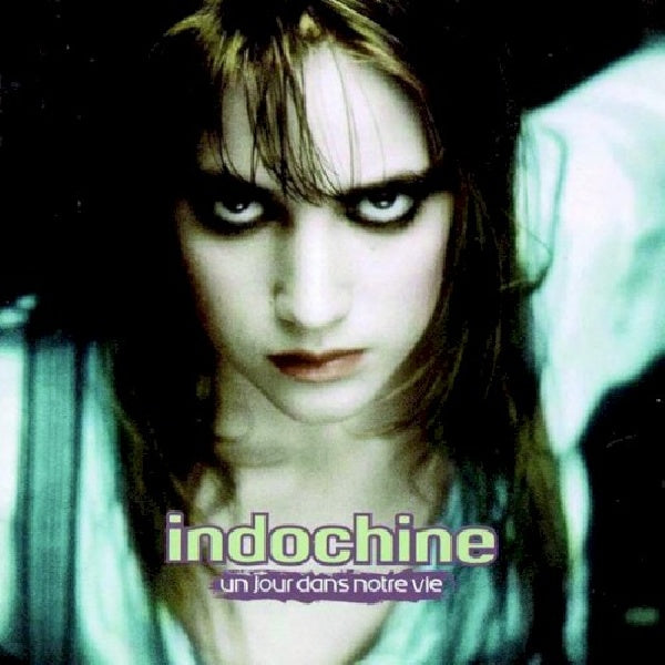 Indochine - Un jour dans notre vie (CD) - Velvet Music
