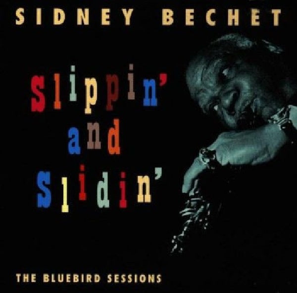 Sidney Bechet - Slippin' and slidin' (CD)