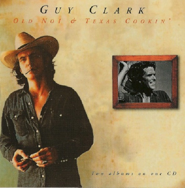 Guy Clark - Old no.1 & texas cookin' (CD) - Velvet Music