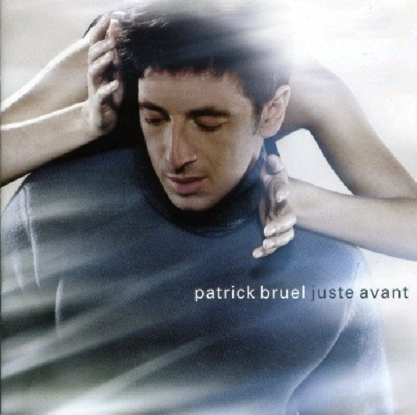 Patrick Bruel - Juste avant (CD)