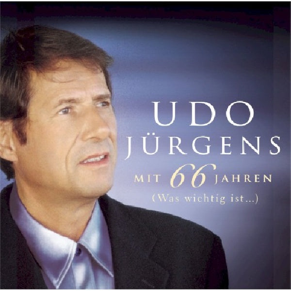 Udo Jã¼rgens - Mit 66 jahren - was wichtig ist (CD) - Velvet Music