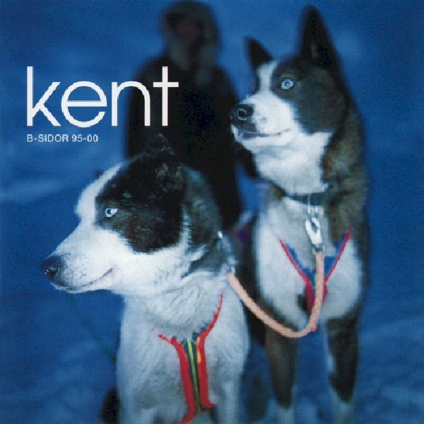 Kent - B-sidor 95 - 00 (CD) - Velvet Music