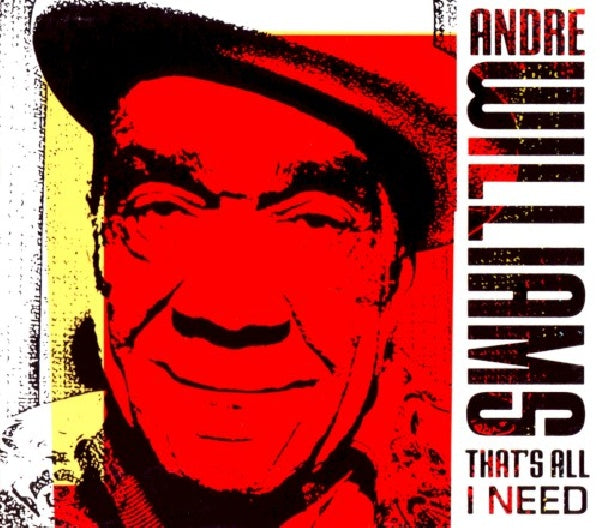 Andre Williams - That's all i need (CD) - Velvet Music