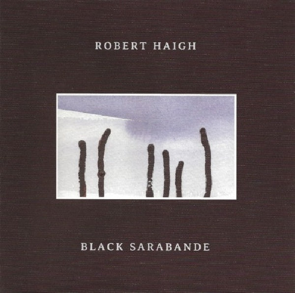 Robert Haigh - Black sarabande (CD) - Velvet Music