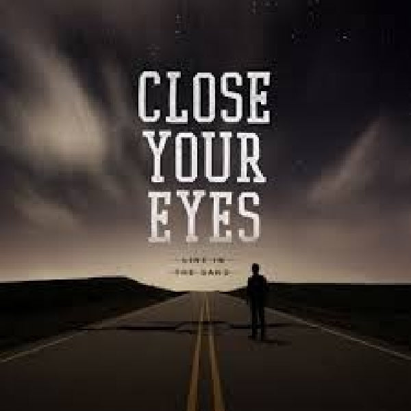Close Your Eyes - Line in the sand (CD) - Velvet Music