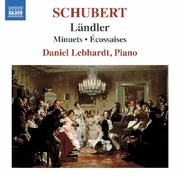 Daniel Lebhardt - Schubert : Ländler / Menuets / Écossaises (CD)