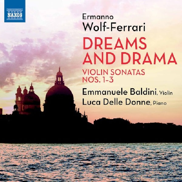 Emmanuele Baldini / Luca Delle Donne - Dreams and drama - sonates pour violon 1-3 (CD)