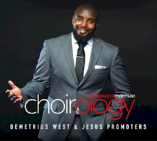 Demetrius West & The Jesus Promoters - Étude de la musique chorale (CD)