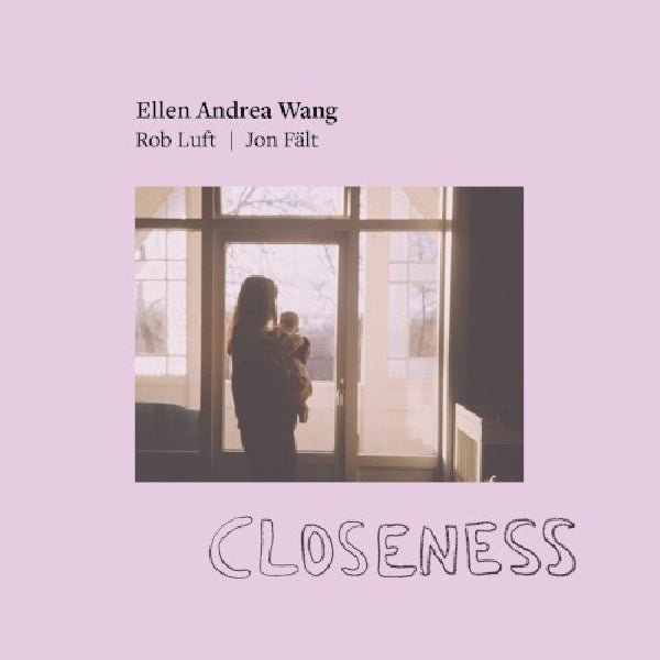 Ellen Andrea Wang - Closeness (CD) - Velvet Music