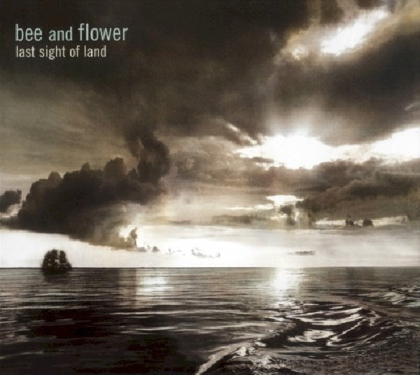 Bee & Flower - Last sight of land (CD) - Velvet Music