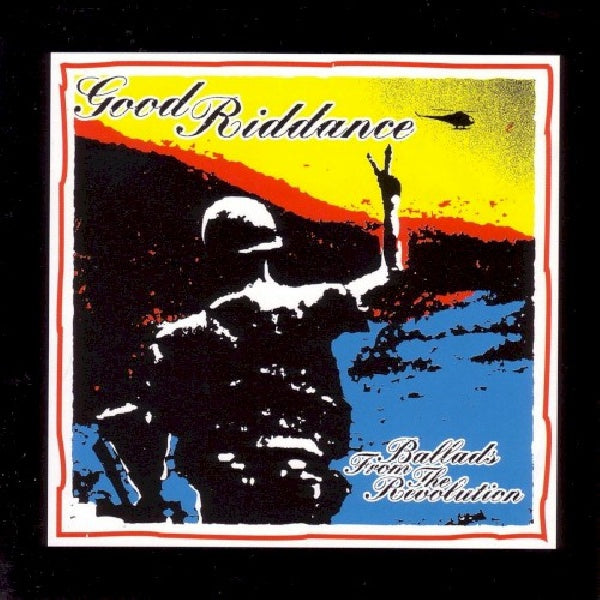 Good Riddance - Ballads from the revolution (LP) - Velvet Music