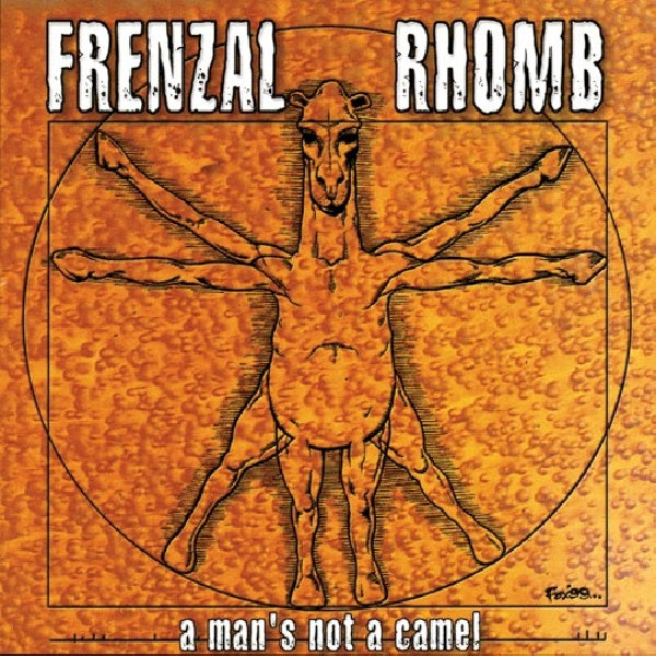 Frenzal Rhomb - A man's not a camel (CD) - Velvet Music