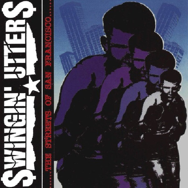 Swingin' Utters - Streets of san francisco (CD) - Velvet Music