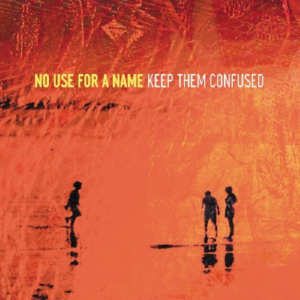 No Use For A Name - Keep them confused (LP) - Velvet Music