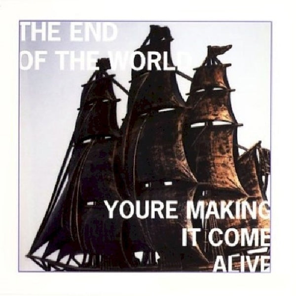 End Of The World - You're making it come.. (CD)