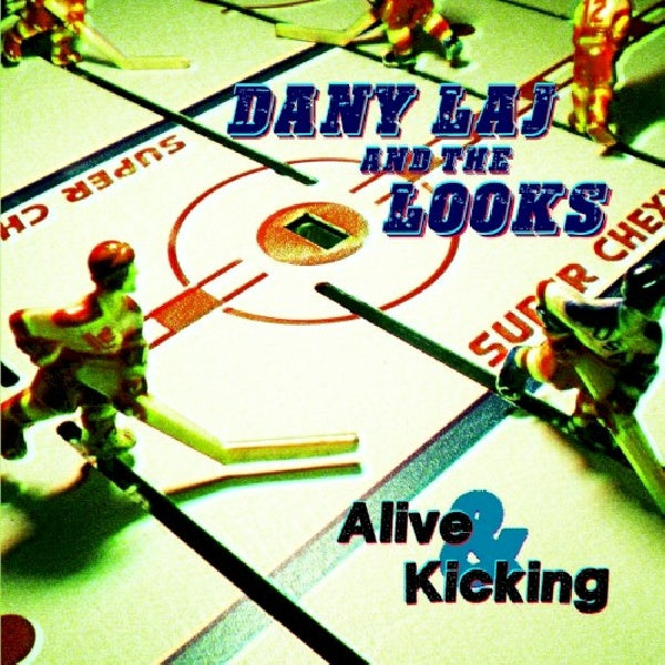 Dany Laj & The Looks - Alive and kicking (CD)