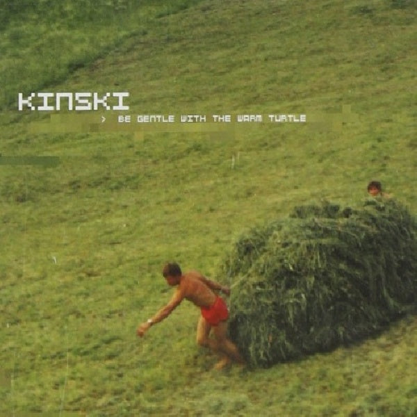 Kinski - Soyez doux avec la tortue chaude (LP)
