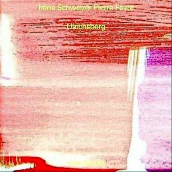 Irene Schweizer & Pierre - Ulrichsberg (CD) - Velvet Music