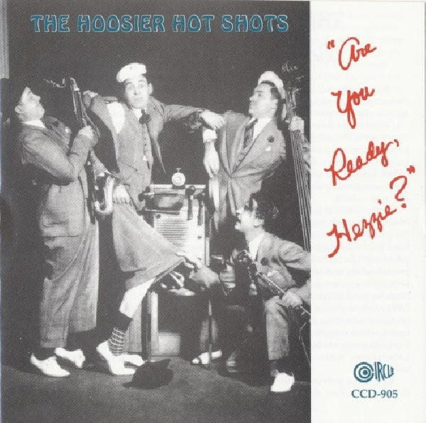 The Hoosier Hot Shots - Are you ready, hezzie? (CD)