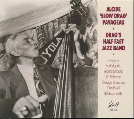 Alcide 'slow Drag' Pavageau - Drag's half fast jazz band (CD) - Velvet Music