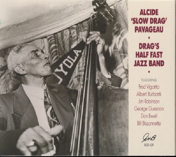 Alcide 'slow Drag' Pavageau - Drag's half fast jazz band (CD) - Velvet Music
