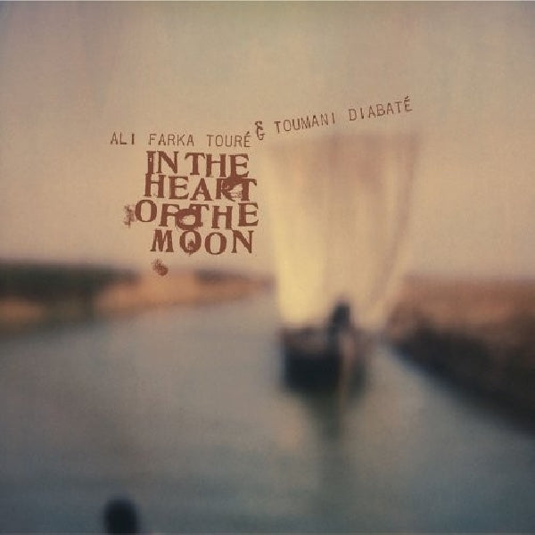 Ali Farka Toure & Toumani Diabate - In the heart of the moon (CD) - Velvet Music