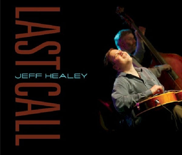 Jeff Healey - Last call (CD) - Velvet Music