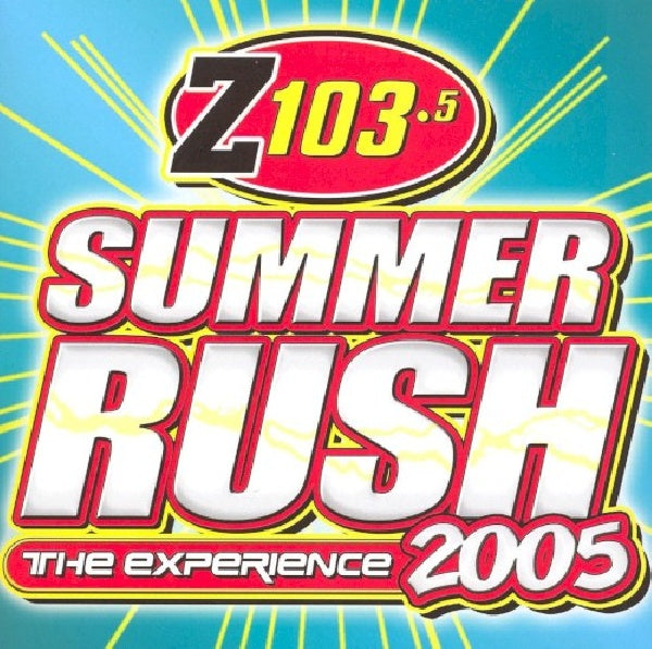 V/A (Artistes divers) - Z103.5: summer rush 2005 (CD)