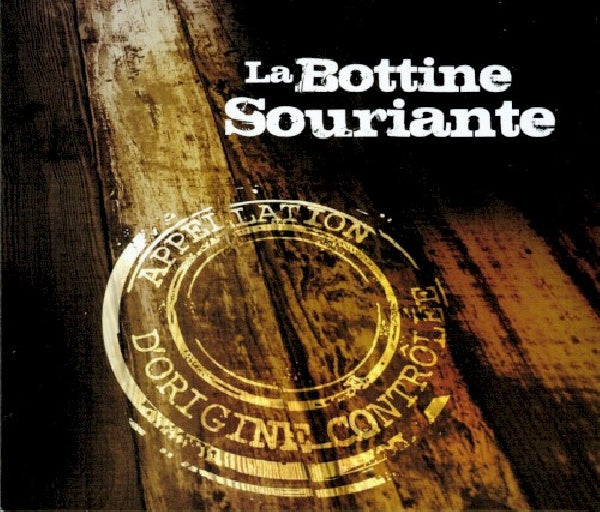 La Bottine Souriante - Appellation d'origine controlee (CD) - Velvet Music