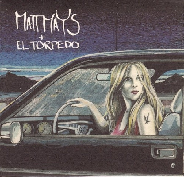 Matt Mays - Matt mays & el torpedo (CD) - Velvet Music