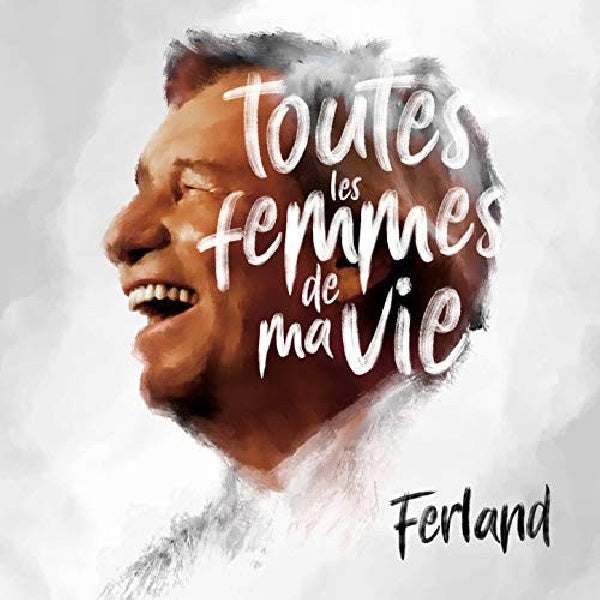 Jean Ferland -pierre - Toutes les femmes de ma vie (CD) - Velvet Music