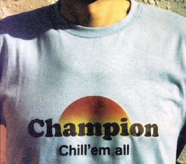 Champion - Chill 'em all (CD)