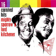Mighty Sparrow/lord Kitchner - 16 carnival hits (CD) - Velvet Music