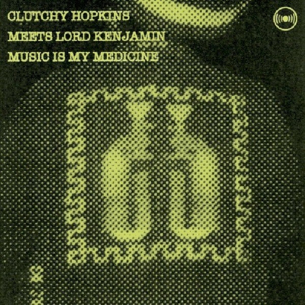 Clutchy Hopkins - Music is my medicine (CD)