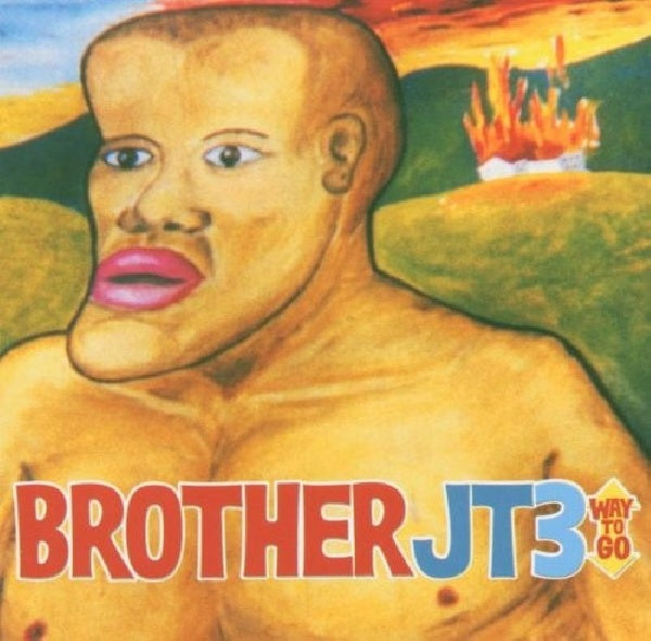 Brother Jt - Way to go (CD)