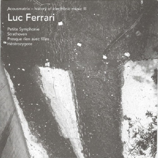 Luc Ferrari - Acousmatrix 3 (CD)