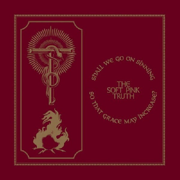 Soft Pink Truth - Shall we go on sinning so that grace may increase (CD)