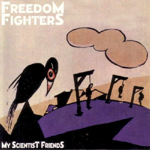 Freedom Fighters - My scientist friends (CD) - Velvet Music