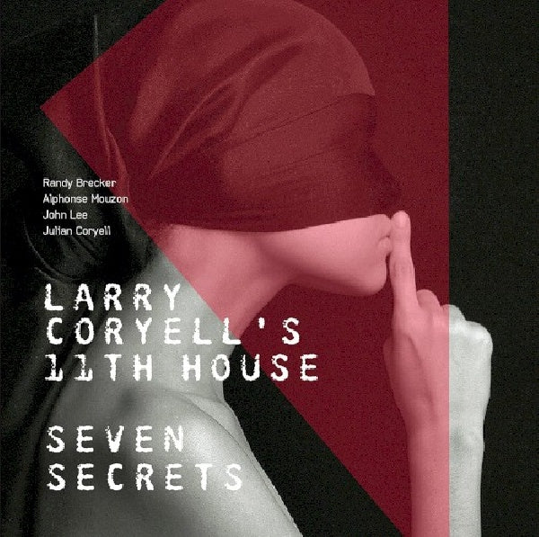 Larry Coryell & Eleventh House - Seven secrets (CD) - Velvet Music