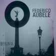 Federico Aubele - Berlin 13 (CD) - Velvet Music