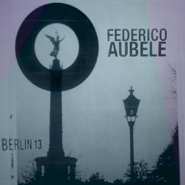 Federico Aubele - Berlin 13 (CD) - Velvet Music