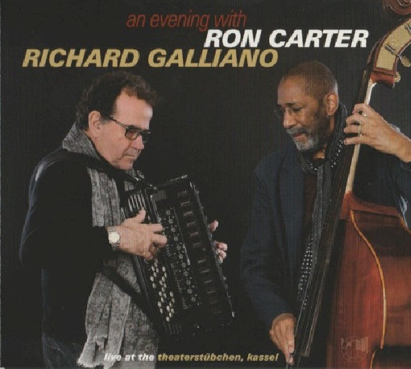 Ron Carter & Richard Galliano - An evening with (CD)