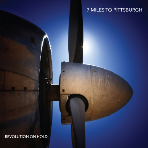 Seven Miles To Pittsburgh - Revolution on hold (CD) - Velvet Music