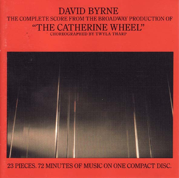 David Byrne - The Complete Score From The Broadway Production Of "The Catherine Wheel" (Choreographed By Twyla Tha (tweedehands CD) - Velvet Music