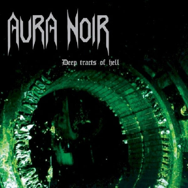 Aura Noir - Deep tracts of hell (CD)