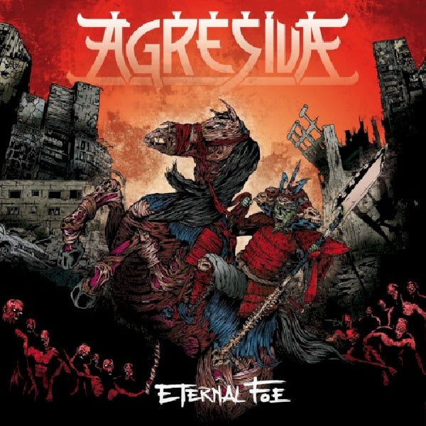 Agresiva - Eternal foe (CD)