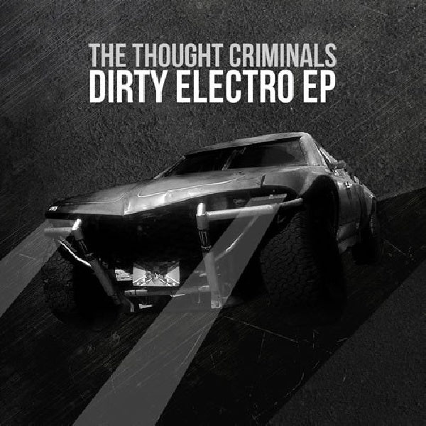 Thought Criminals - Dirty electro (LP) - Velvet Music